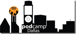 PodCamp Dallas 2011